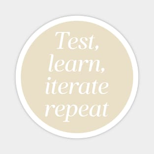 Test, Learn, Iterate, Repeat, Iterative Design, UX Design Magnet